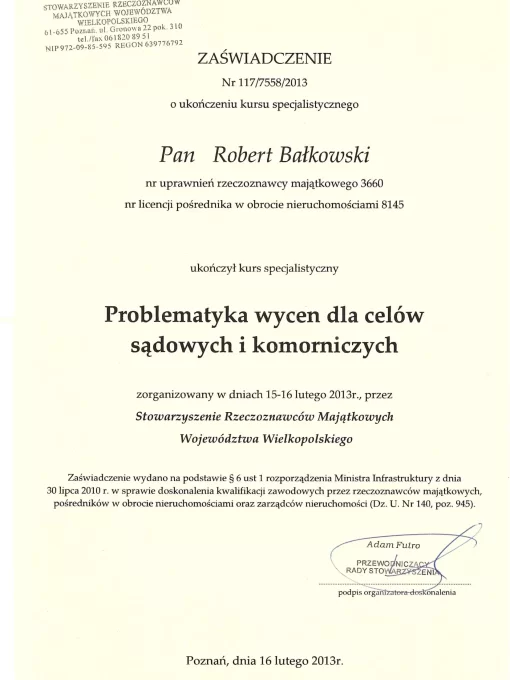Zaświadczenie o Ukończeniu Kursu Specjalistycznego nt. Problematyka Wycen Dla Celów Sądowych i Komorniczych Robert Bałkowski