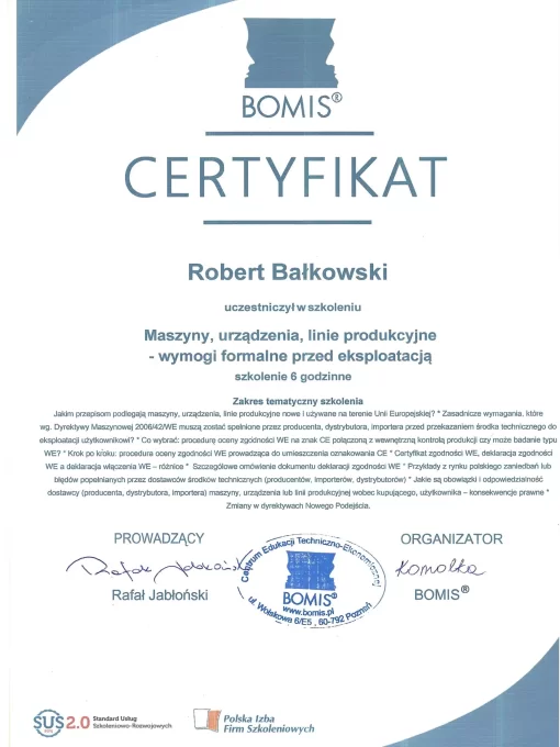Certyfikat Uczestnictwa w Szkoleniu - Maszyny, Urządzenia, Linie Produkcyjne - Wymogi Formalne Przed Eksploatacją Robert Bałkowski